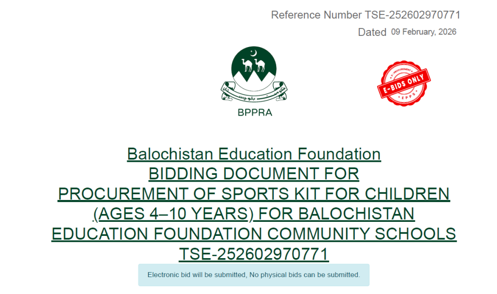 BIDDING DOCUMENT FOR PROCUREMENT OF SPORTS KIT FOR CHILDREN(AGES 4–10 YEARS) FOR BALOCHISTAN EDUCATION FOUNDATION COMMUNITY SCHOOLS TSE-252602970771